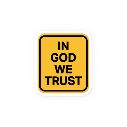 "In God We Trust" - Magnet