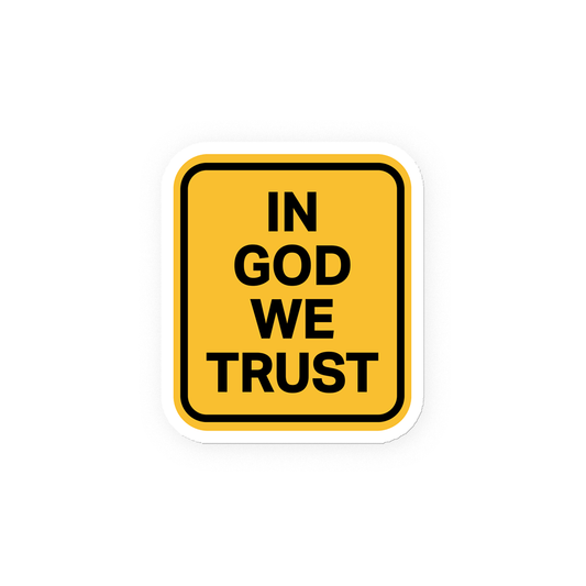 "In God We Trust" - Magnet