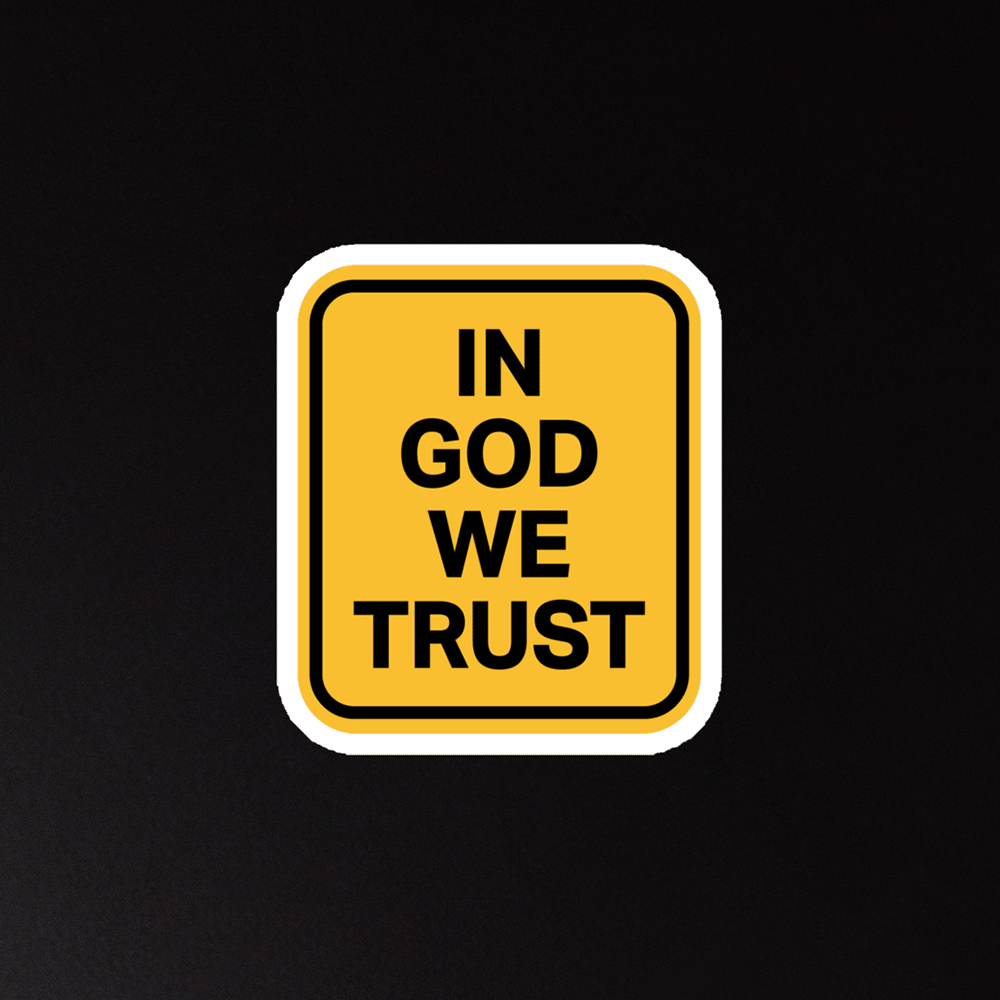 "In God We Trust" - Magnet