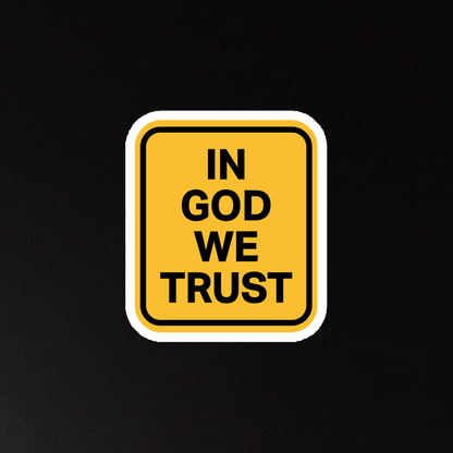 "In God We Trust" - Magnet