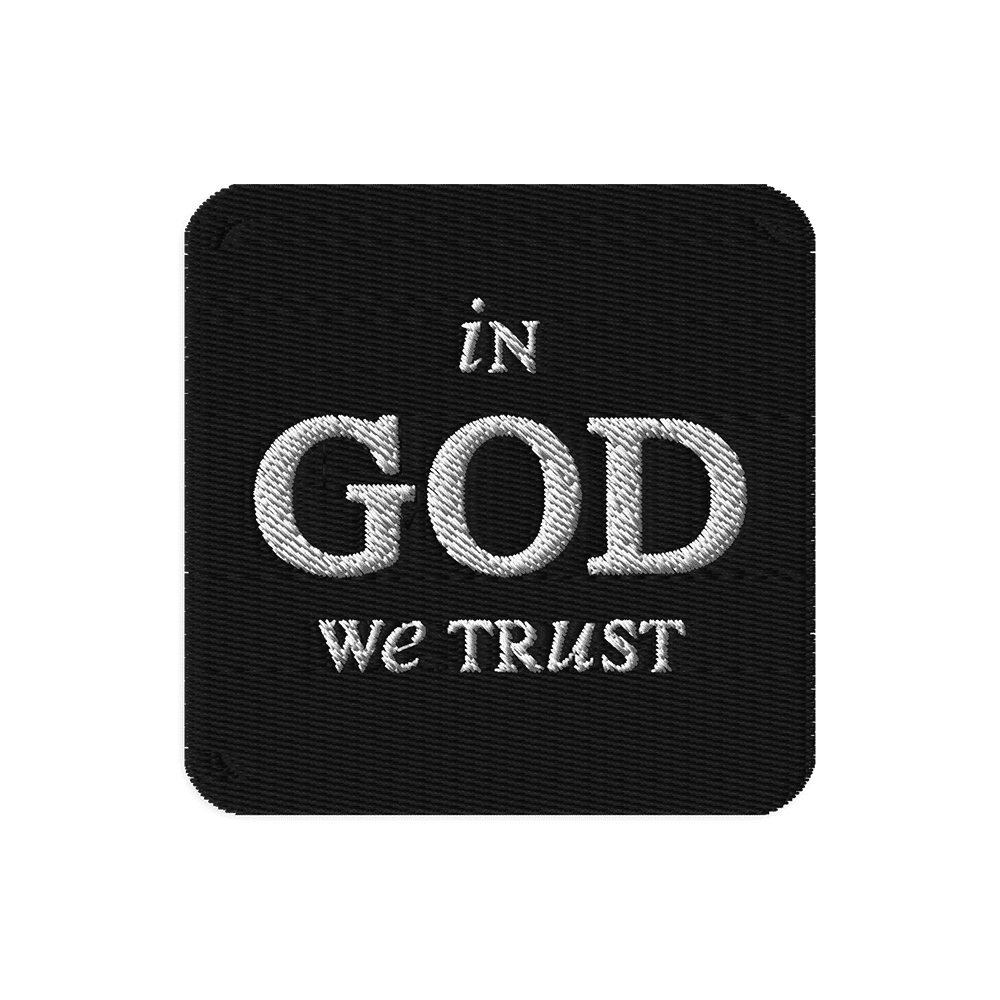 "In God We Trust" - Embroidered Patch